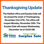 The Palouse Habitat for Humanity Office and Surplus Store will be closed November 21-27, 2022 for Thanksgiving.